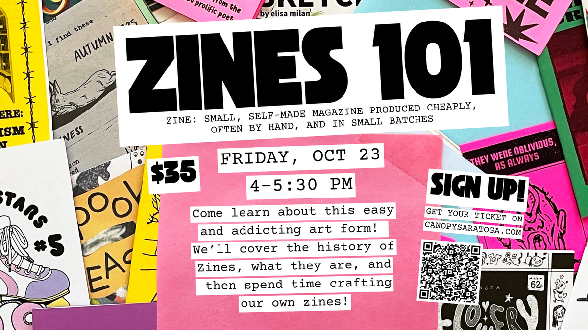 Canopy Create — Zines 101 — Fri Oct 23