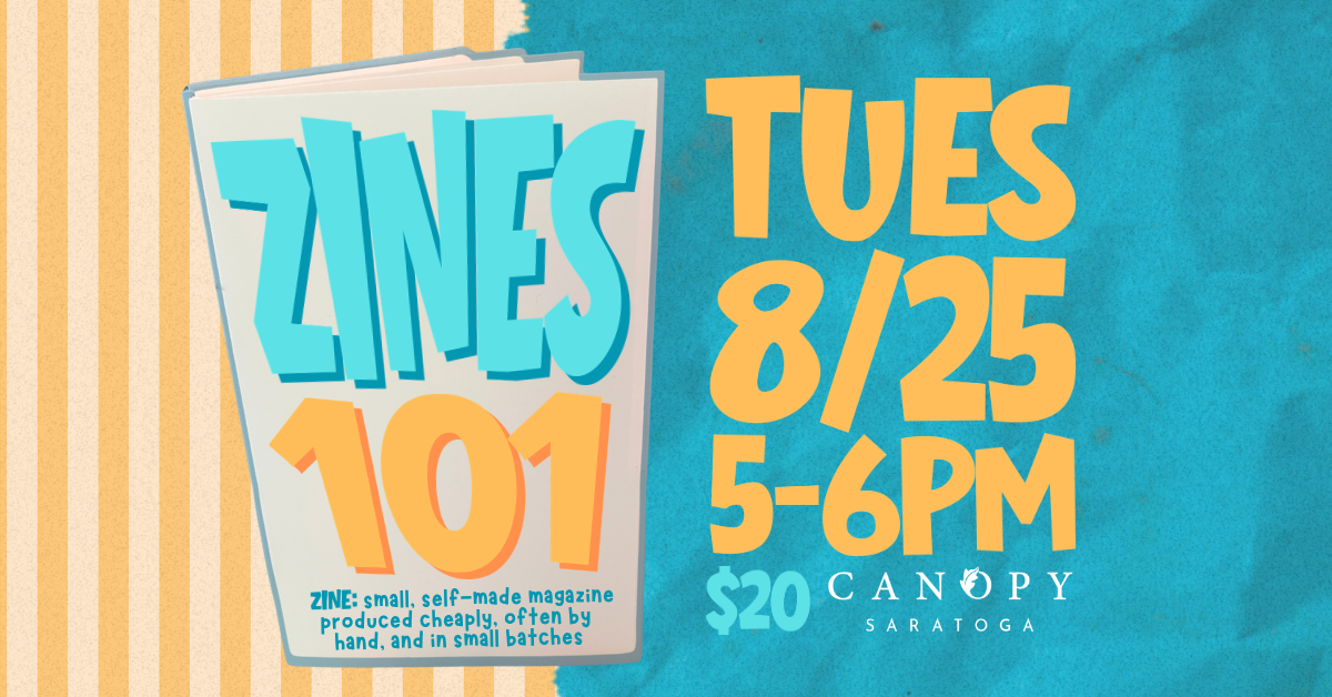 Canopy Create — Zines 101 — Tues Aug 25