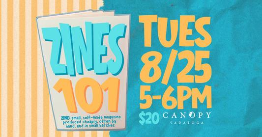 Canopy Create — Zines 101 — Tues Aug 25