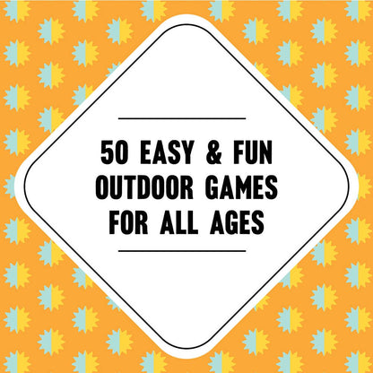 On-the-Go Amusements: 50 Games to Play Outside