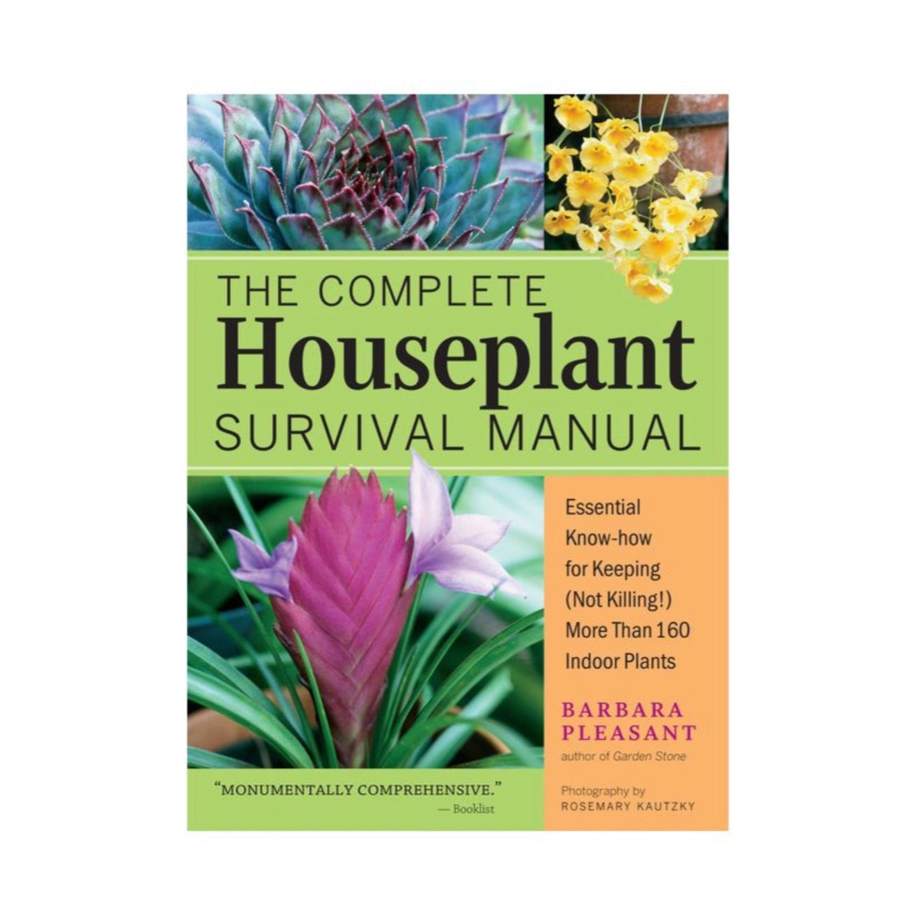 The Complete Houseplant Survival Manual - Barbara Pleasant