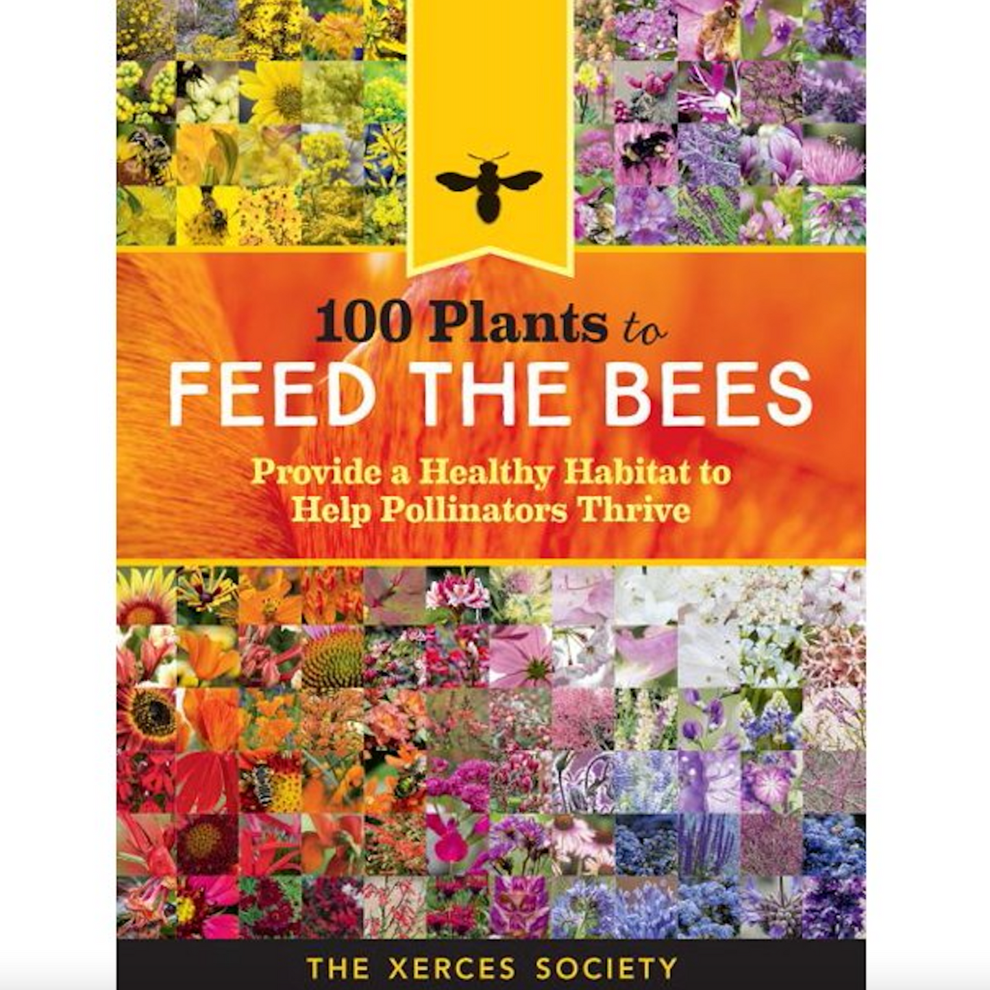 100 Plants to Feed the Bees - The Xerces Society